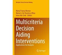 Maria Franca Norese Multicriteria Decision Aiding Interventions (Tascabile)