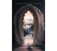 Maria Francesca French Safer than the Known Way (Tascabile)