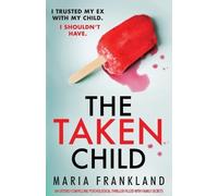 Maria Frankland The Taken Child (Tascabile)