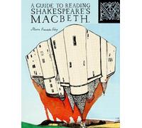 Maria Franziska Fahey A Guide To Reading Shakespeare's Macbeth (Tascabile)