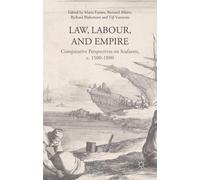 Maria Fusaro Law, Labour, and Empire (Copertina rigida)