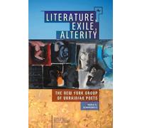 Maria G. Rewakowicz Literature, Exile, Alterity (Tascabile)