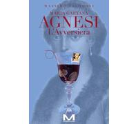 Maria Gaetana Agnesi. L'avversiera [Paperback] [Sep 06, 2024] Salomoni, Massimo