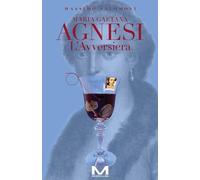 Libri Salomoni Massimo - Maria Gaetana Agnesi. L'avversiera