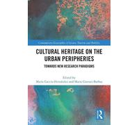 María García-Hernánd Cultural Heritage on the Urban Peripheri (Copertina rigida)