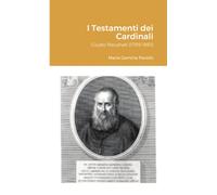 Maria Gemma Paviolo I Testamenti dei Cardinali (Tascabile)