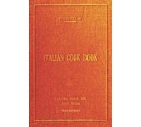 Maria Gentile Italian Cookbook - 1919 Reprint (Tascabile)