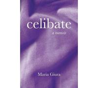 Maria Giura Celibate (Tascabile)