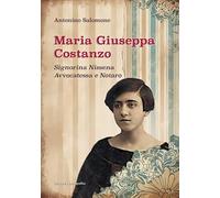Maria Giuseppa Costanzo. Signorina nissena avvocatessa e notaro