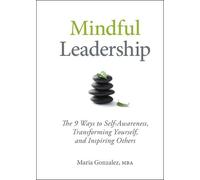 Maria Gonzalez Mindful Leadership (Copertina rigida)