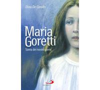 Maria Goretti. Santa dei nostri giorni [Paperback] [Nov 20, 2025] De Carolis, Di