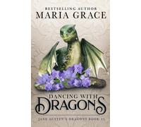 Maria Grace Dancing with Dragons (Tascabile)