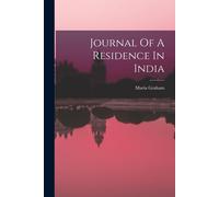 Maria Graham Journal Of A Residence In India (Tascabile)