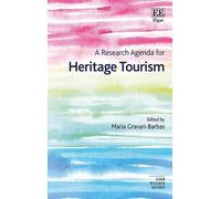 Maria Gravari-Barbas A Research Agenda for Heritage Tourism (Tascabile)