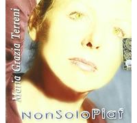 Maria Grazia Terreni - Non Solo Piaf