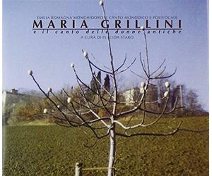Maria grillini e il canto delle donne antiche - AA.VV.