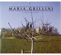 Maria Grillini - Maria Grillini E Il Canto Delle Donne Antiche
