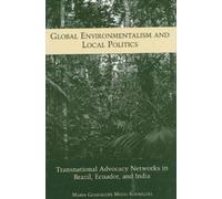 Maria Guadalupe Moog Rodrig Global Environmentalism and Local Polit (Tascabile)