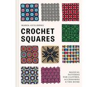 Maria Gullberg Crochet Squares (Copertina rigida)