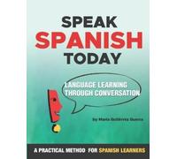 Maria Gutierrez-Guerra Speak Spanish Today (Tascabile)