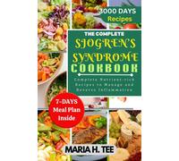 Maria H Tee The Complete Sjogren's Syndrome Cookbook (Tascabile)