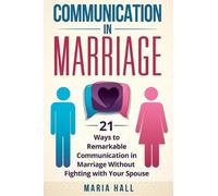 Maria Hall Communication in Marriage (Tascabile) Communication Book