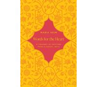 Words for the Heart: A Treasury of Emotions from Classical India