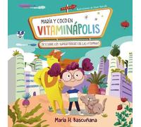 Maria Hernandez María y Coco en Vitaminápolis. Descubre los s (Copertina rigida)