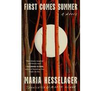 Maria Hesselager Martin Aitken First Comes Summer (Tascabile)