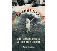 Maria Horrigan The Small Magic (Tascabile)