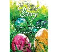 Maria Hoskins My Easter Story (Copertina rigida)