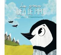 María Ignacia Henríquez La gran idea de Pipo (Copertina rigida)