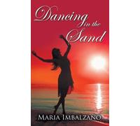 Maria Imbalzano Dancing in the Sand (Tascabile)