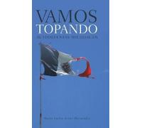 Maria Imilse Arrue Hernández Vamos topando (Copertina rigida)