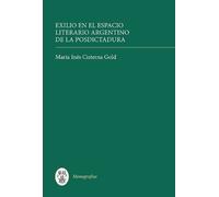 María Inés Cist Exilio en el espacio literario argentino de l (Copertina rigida)