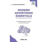 Maria Isa Vibrant Pu Modern Advertising Essentials You Always Wanted (Tascabile)