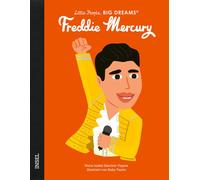 María Isabel Sá Freddie Mercury: Little People, Big Dreams. D (Copertina rigida)