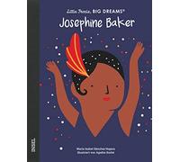 María Isabel Sá Josephine Baker: Little People, Big Dreams. Deutsche (Tascabile)