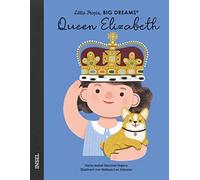 María Isabel Sá Queen Elizabeth: Little People, Big Dreams. D (Copertina rigida)
