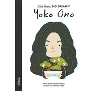 María Isabel Sá Yoko Ono: Little People, Big Dreams. Deutsche (Copertina rigida)