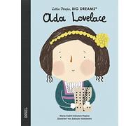 María Isabel Sánch Ada Lovelace: Little People, Big Dreams. (Copertina rigida)