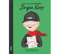 María Isabel Sánch Jürgen Klopp: Little People, Big Dreams. D (Copertina rigida)