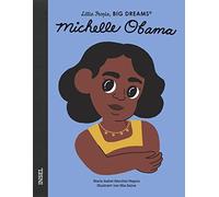 María Isabel Sánchez Vegar Michelle Obama: Little People, Bi (Copertina rigida)