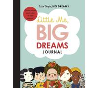 Maria Isabel Sanchez Vegara Little Me, Big Dreams Journal (Copertina rigida)