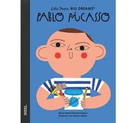 María Isabel Sánchez Vegara Tere Pablo Picasso: Little People, Big D (Tascabile)