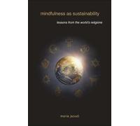 Maria Jaoudi Mindfulness as Sustainability (Tascabile)