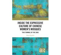 Maria Jaschok Inside the Expressive Culture of Chinese Women' (Copertina rigida)