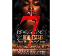 Maria Jeanette from the lips of a lover (Tascabile) 7 Deadly Sins of Real Estate