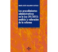 María Jesús Gal Los procedimientos administrativos en la ley 39/2015 (Tascabile)