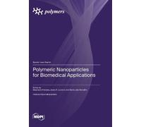Maria João Ramalho Stephani Polymeric Nanoparticles f (Copertina rigida)